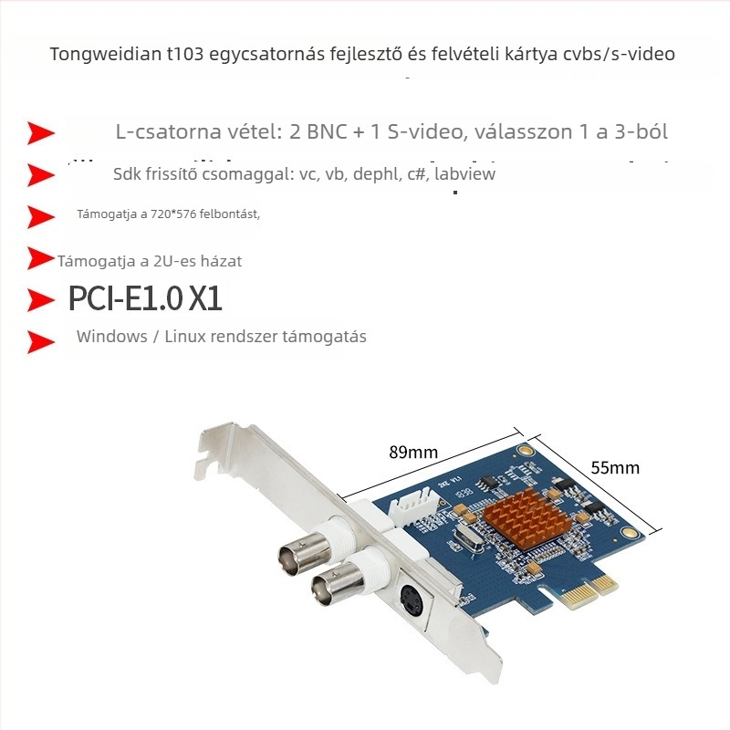 Videó rögzítő kártya T103 CVBS/S-Video/BNC bemenetekkel, PCIe interfész, 720×576 felbontás, Windows/Linux