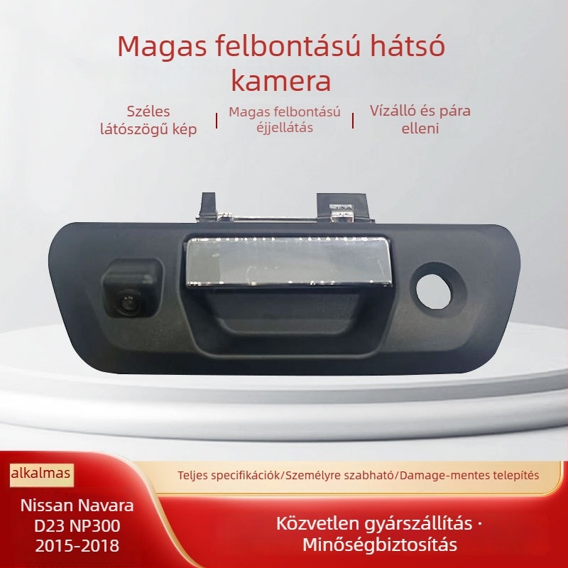 Nissan Navara NP300 D23 (2015-2018) hátsó kilincshez illeszkedő tolató kamera — HD CCD éjjellátás, 170° látószög, 720P