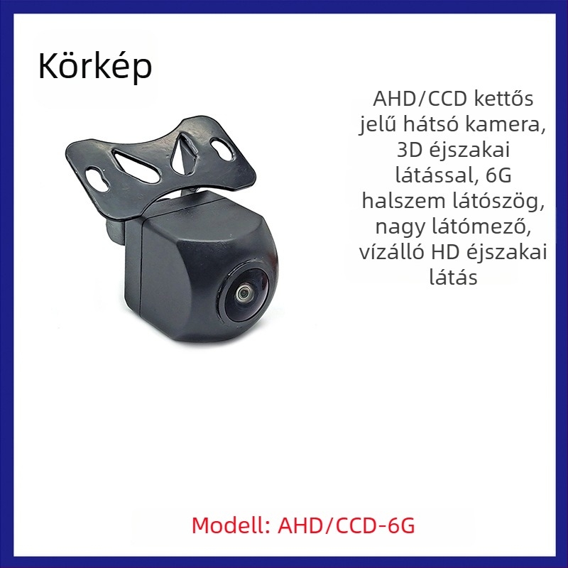 AHD/CCD kettős módú autóhátsó kamera, 160° vízszintes látószög, 1280x720 felbontás, 12V tápfeszültség, modell AHD/CCD-6G