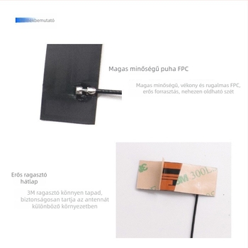 NB modul FPC antennával, magas nyereség, beépített 4G antenna, kompatibil 5G/LTE/3G/GSM/NB és LoRa, 50 Ω, 6 dB, SWR ≤ 2