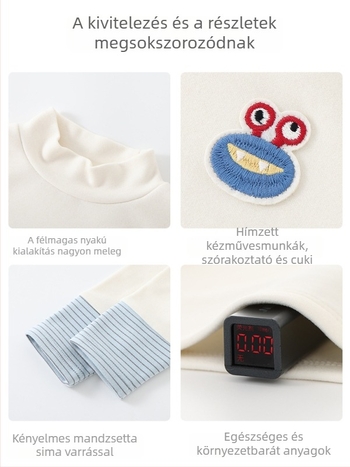 Gyerekek félmagas galléros meleg felső — Fő anyag: 43,5% regenált cellulózrost, 39,6% akril, 10,1% spandex, 6,8% juhgyapjú; Gallér: magas körkagyló; Ujj: hosszú; Szezonok: téli, tavaszi, ősz; Korosztály: 1–3 év