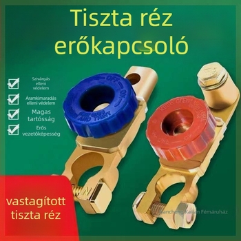 Autó akkumulátor lekapcsoló - tiszta réz, vastított kialakítás, szivárgás elleni csipesz, akkumulátor terminál védelme