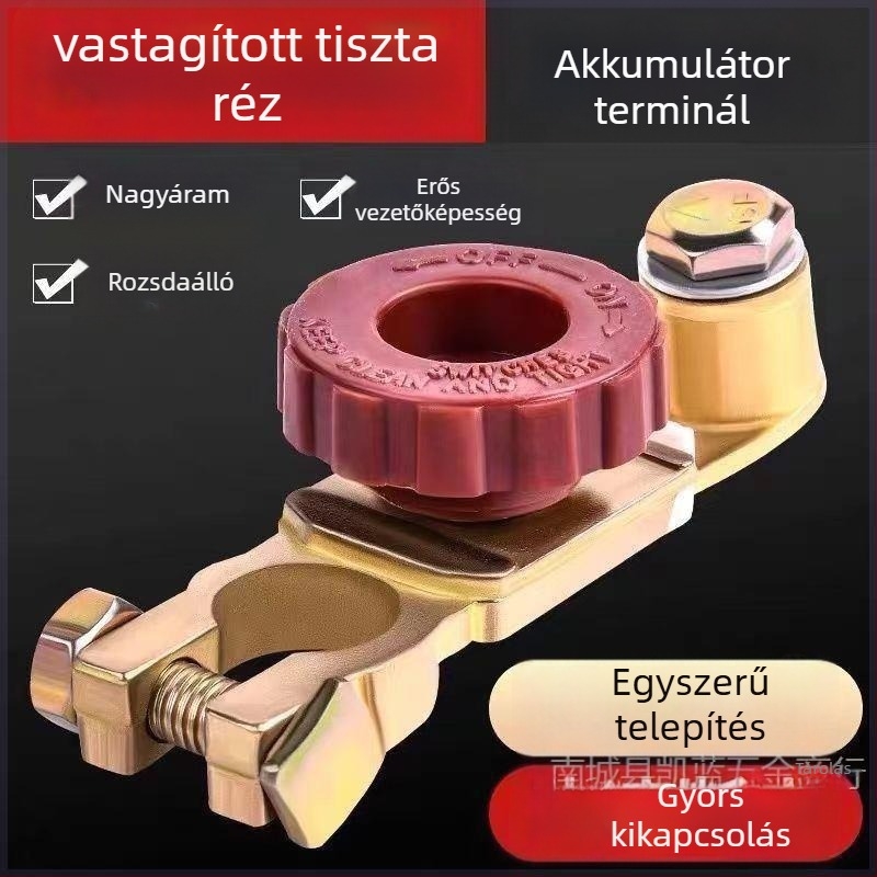 Autó akkumulátor lekapcsoló - tiszta réz, vastított kialakítás, szivárgás elleni csipesz, akkumulátor terminál védelme
