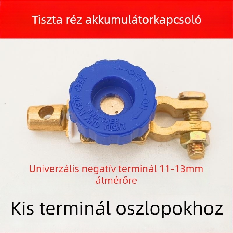 Autó akkumulátor lekapcsoló - tiszta réz, vastított kialakítás, szivárgás elleni csipesz, akkumulátor terminál védelme