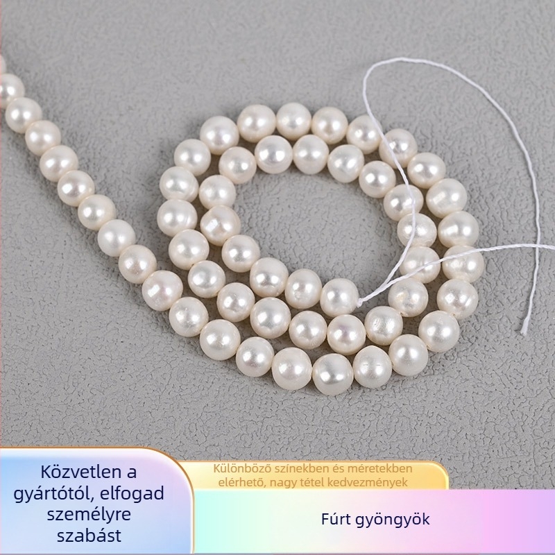 Közel körkörű természetes édesvízi gyöngyök – félkész gyöngyök – kézzel készített szabad gyöngyök