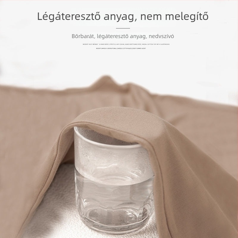 Kamisol spagettipántokkal, modal-viszkóz anyag (90–95% modal), alacsony kivágású, mind a négy évszakra