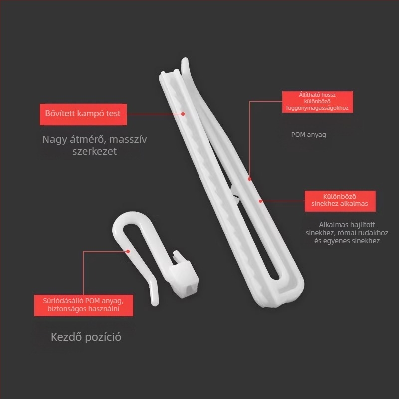 Műanyag függönyakasztó, S-alakú kialakítás, POM anyag, csendes, állítható emelőkampó, teherbírás 0–1 kg