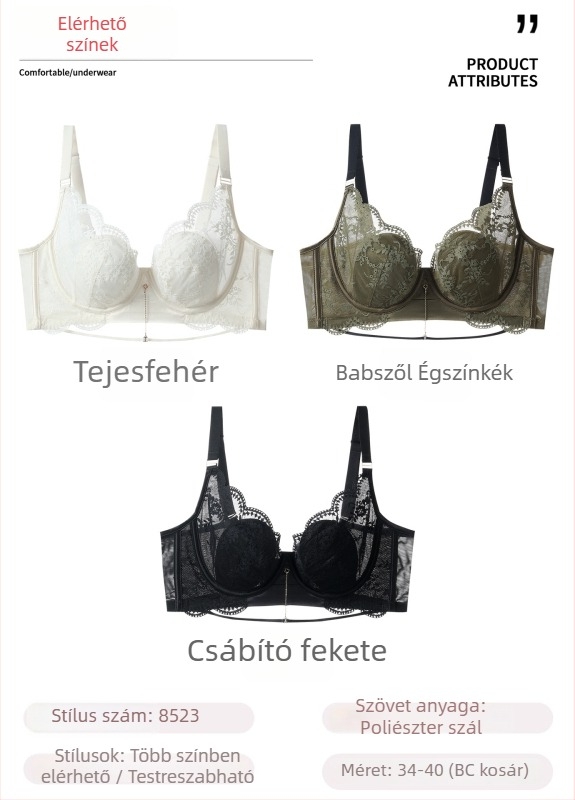 Csipkés francia stílusú melltartó, 3/4 kosár, felső része vékony és alsó része vastag, fix pántok, hátul három soros zár