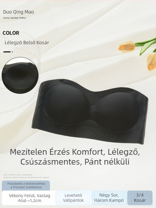 Kis mellhez készült pánt nélküli melltartó, vékony anyagú, csúszásmentes, varrat nélküli, láthatatlan vonalak nélkül