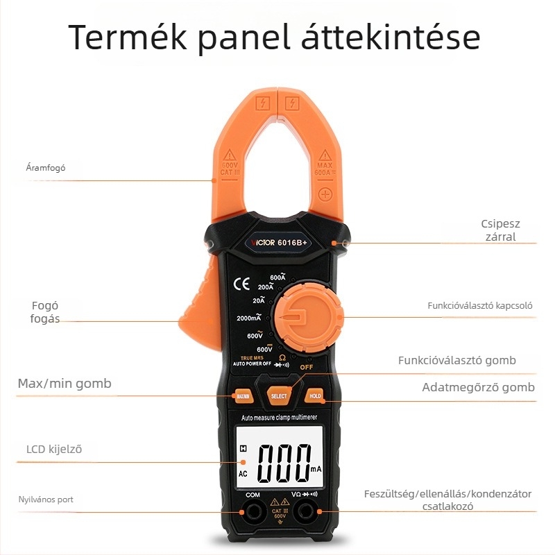 VC6016B+ digitális clamp-multiméter; áramerősség mérés 0.01-600 A; feszültség 600 V-ig; ellenállás 20 MΩ; fogónyílás 30 mm