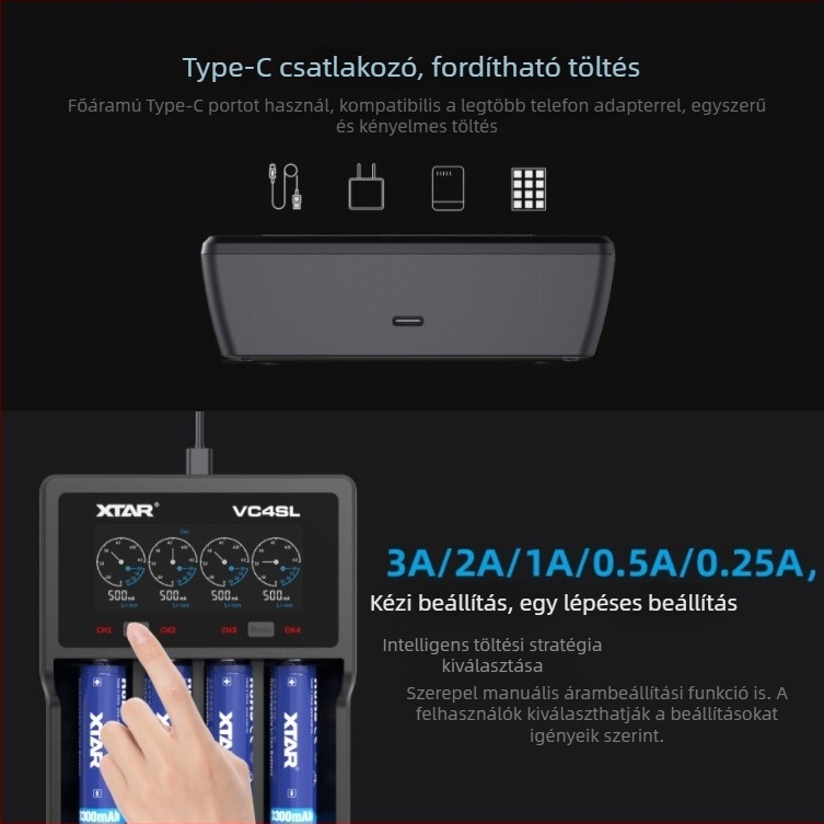 XTAR VC4SL akkumulátor töltő, bemenet 4,2V, kimenet 1A, CE tanúsítvány