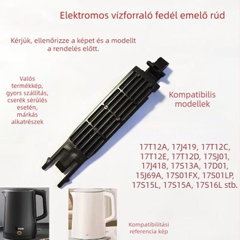 Műanyag fedélcsukló rúd elektromos vízforralóhoz SW-17J419 – kompatibilis 15J69A, 17SJ01