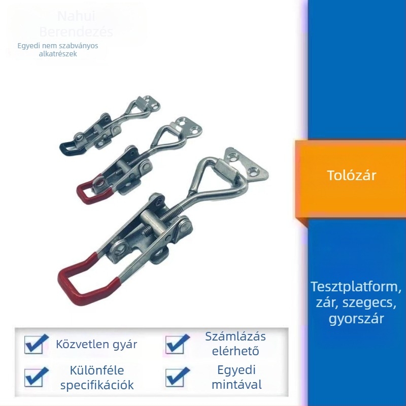 304 rozsda-mentes acél állítható zárócsipesz lokátorral, csavaros, gyors clamp; modellek KL4001/KL4002/KL4003; márka Nahui hardware; alkalmazás: hajózás, gépészeti berendezések, vágányberendezés, fa- és fém dobozok; gyártás: stamping; felületkezelés: vibra