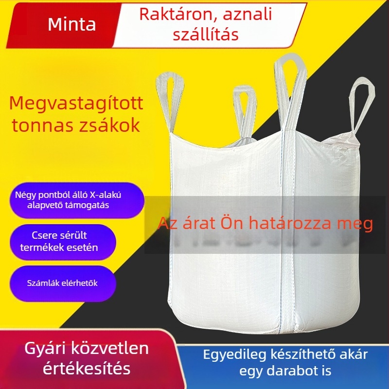 Nagy teherbírású tonzsák négy emelőfüllel és X alakú alappal, négyszögletes műanyag szőtt zsák ásványi anyagokhoz — több méretben