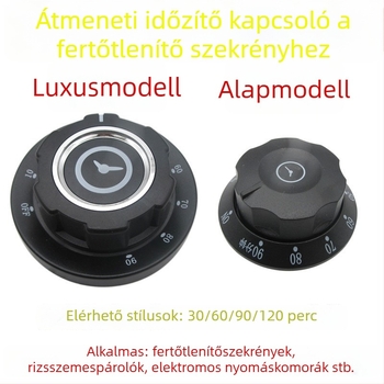 Időzítő gomb fertőtlenítő szekrényhez — univerzális elektromos konyhai készülékekhez, beállítások 30/60/90/120 perc, emlékeztető kapcsoló