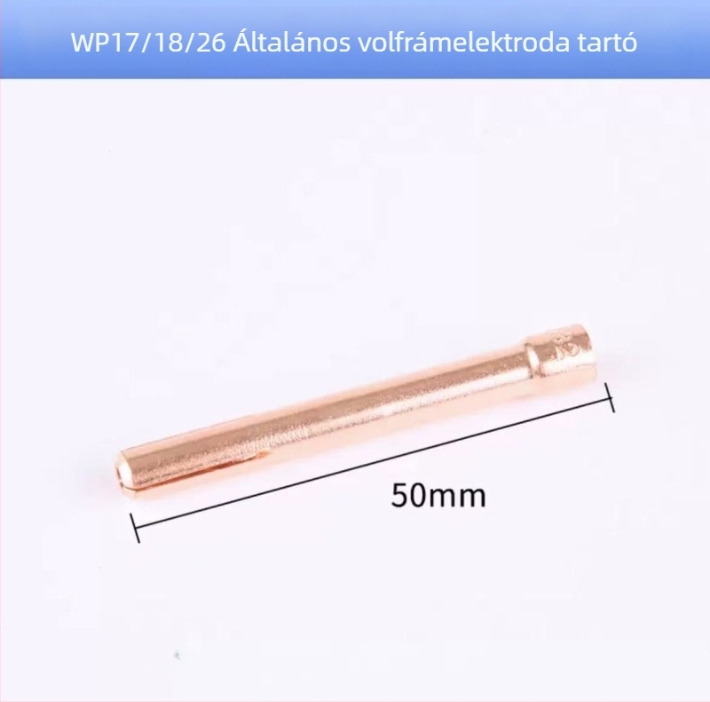 Argon ívhegesztő pisztoly tartozékok: 17-es fúvóka, hosszú hegesztőcső, WP-18 hosszú nyomó sapka, 26 wolfrám tűtartó, kerámia fúvóka