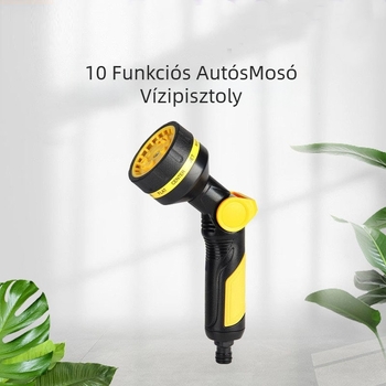 10 funkciós kerti permetezőpisztoly öntözésre és autómosásra