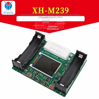 XH-M239 Li-ion 18650 valós kapacitás-tesztelő modul – digitális mAh/mWh méréssel, nagy pontosság