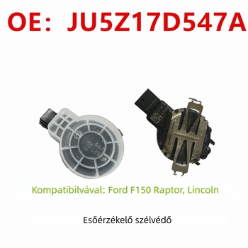 Szélvédő esőérzékelő JU5Z-17D547-A Ford Edge, Lincoln, Mustang és Raptor modellhez; kompatibil variánsok LU5Z-17D547-B és DS7T-17D547-AB