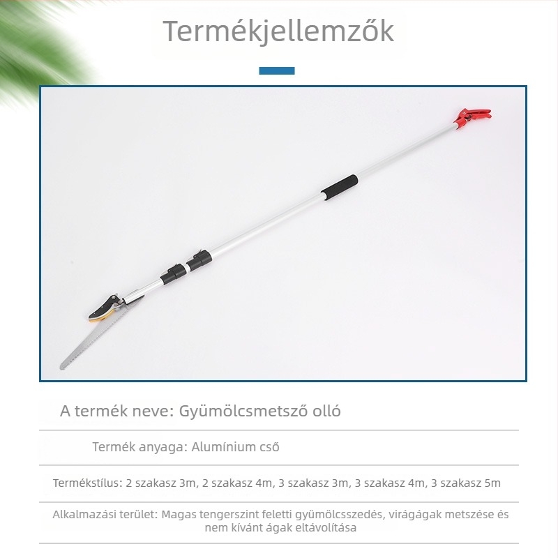 Gyümölcs szedő olló teleszkópos rúddal, magas ágakhoz, fűrész funkcióval
