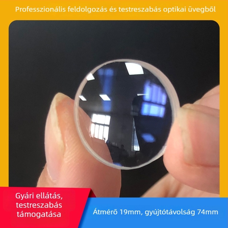Cementált konvex lencse, átmérő 19 mm, fókusztávolság 74 mm, K9 optikai üveg lencse