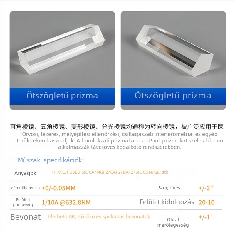 1/10λ pentagonális prizma 632,8 nm-en, AR bevonattal spektrális diszperzióhoz