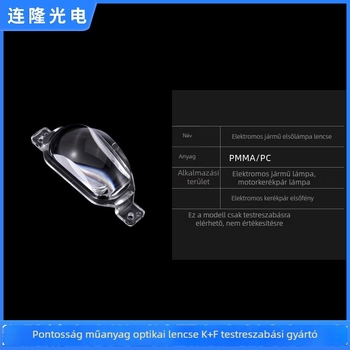 Elektronikus motorkerékpár fényszóró lencséje – PMMA/PC anyag, fényáteresztés szabályozható, méretek rendelésre, fénycsóva szög szabályozható