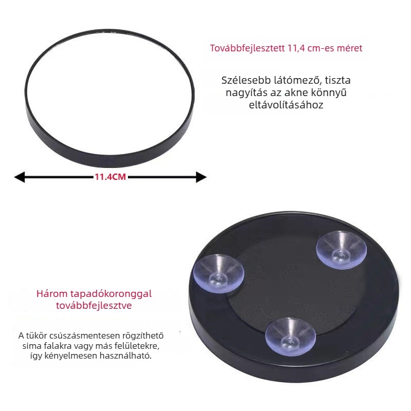 11,4 cm átmérőjű sminktükör, három szívókorong, 10x–30x nagyítás, éles kép