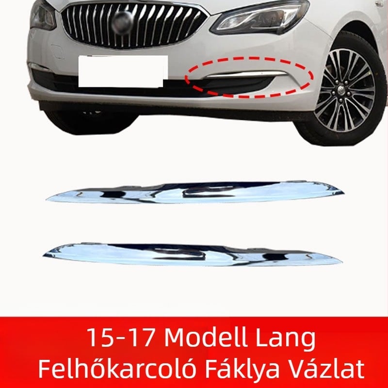 Buick 2015-2017 New Yinglang modellhez tervezett első lökhárító díszléc; ködfényszóró díszléc; fényes első lökhárító csíkok.