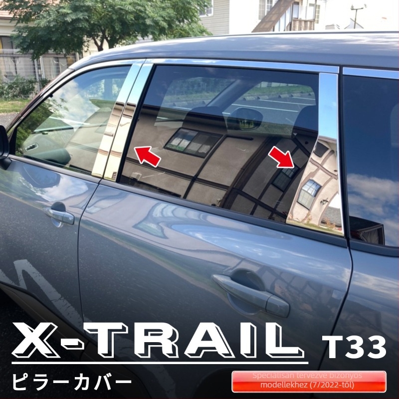 Nissan X-Trail X-TRAIL T33 középső pillér és ablaksáv fényes öltés SUS304 rozsdamentes acélból, testreszabható feldolgozás