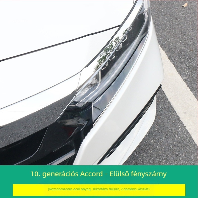 Honda Accord 10. gen fényszóró szemöldök patch dekoráció – ragasztós matrica, egyszínű minta, ragasztással történő telepítés, testreszabás nélkül