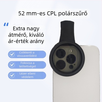 CPL polarizációs szűrő mobiltelefonhoz, 52–67 mm