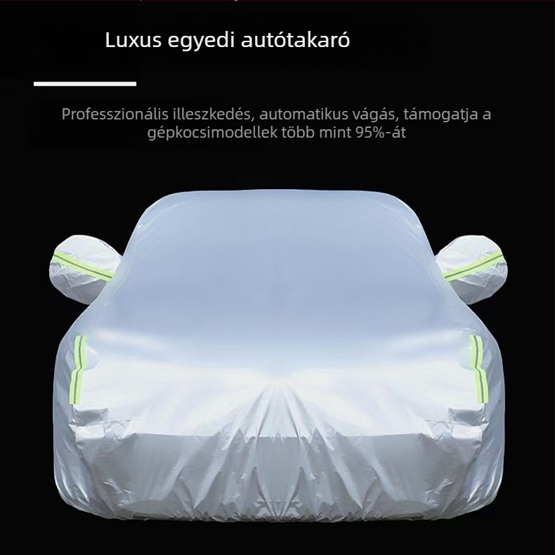 Minden évszakra alkalmas autóhuzat, UV- és esővédelem, vastagított hőszigetelés, teljes fedés