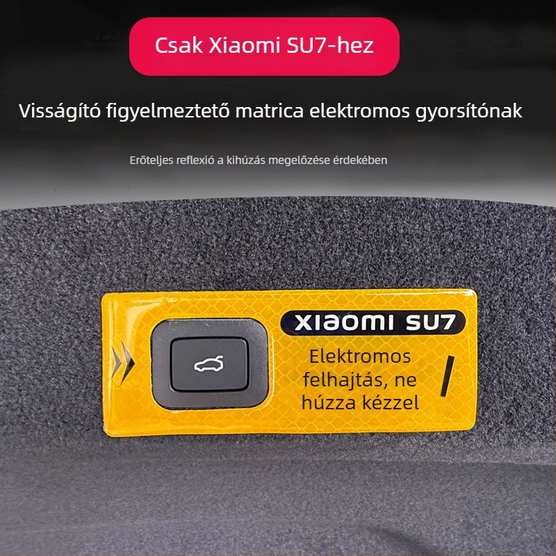 ANGTOO reflexiós figyelmeztető matrica Xiaomi SU7 elektromos hátsó ajtóhoz, 3D ragasztós matrica, ne húzza kézzel.