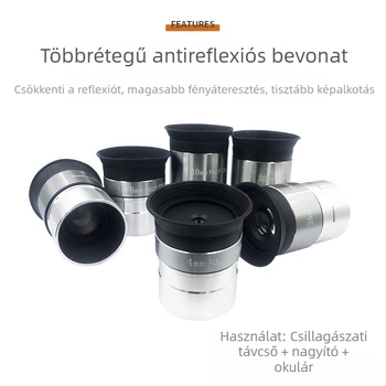 Csillagászati távcsőhöz széles látószögű okulár – fókusztávolságok 4/10/20/25 mm, nagyfelbontású nagyító lencse