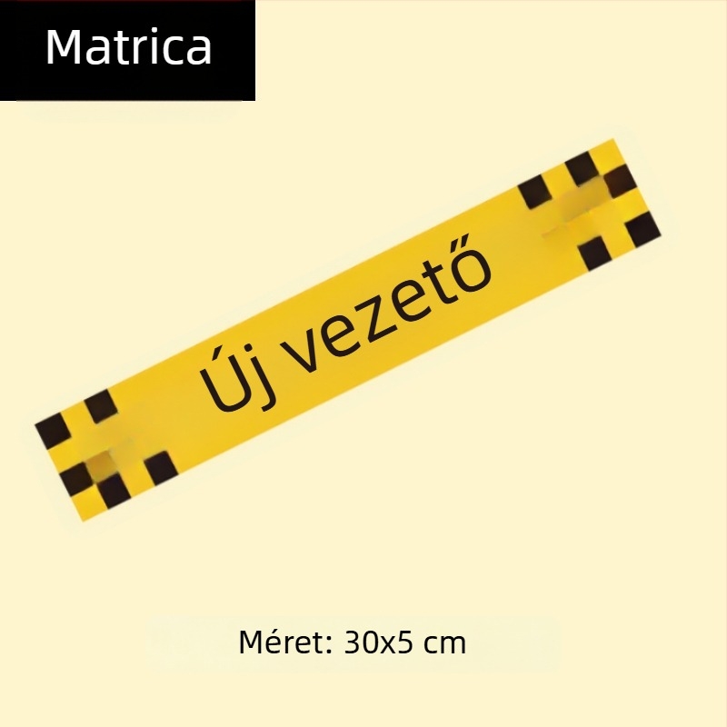 Mágneses autójelző matrica fényvisszaverő figyelmeztetéssel kezdő sofőrök részére a biztonságos követési távolság fenntartásához