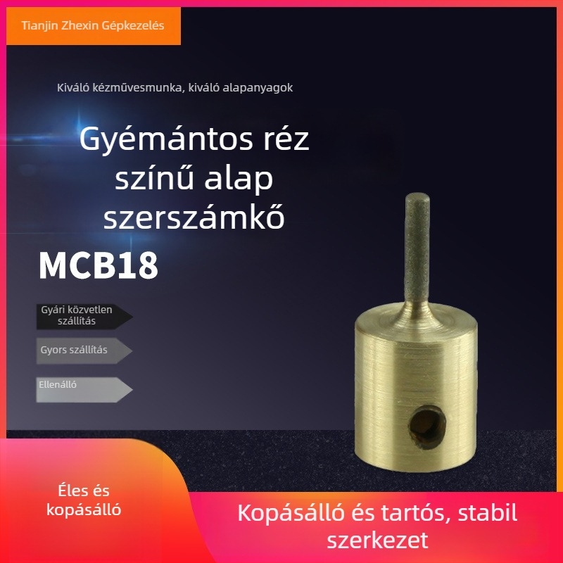MCB18 Gyémánt-cuprás Standard csiszolókerék fej csiszoláshoz, elektroplattált, kötőanyag: fémötvözet, súly 31, üveg mélyfeldolgozásához