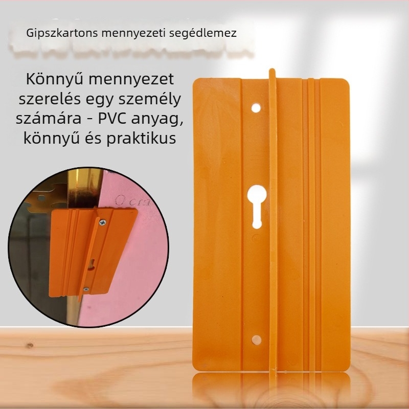Gipszkarton mennyezet rögzítő eszköz — munkaerő-megtakarító segédtábla (Splint)