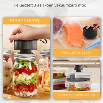 Elektronikus záró Mason üvegekhez – vákuum-záró gép háztartási használatra, utazáshoz és csomagoláshoz