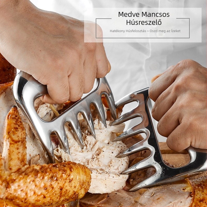 Rozsdamentes acél: medvekarom formájú húsfelosztó, deli szeletelő, pulyka villa és húzási eszköz barbecue-hoz.