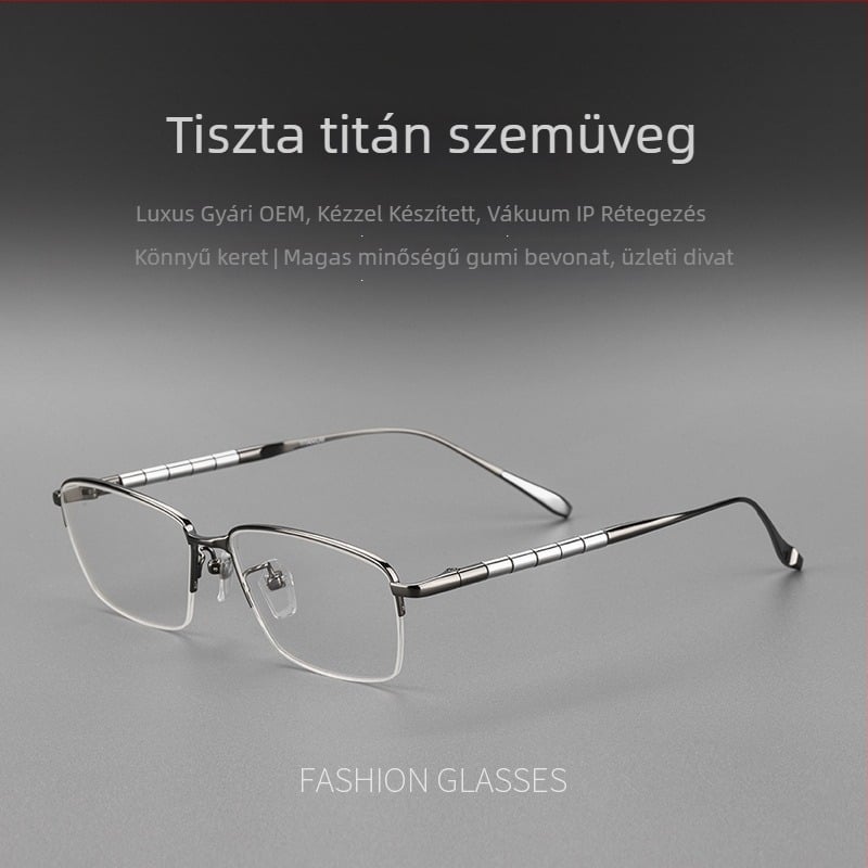 Tiszta titánból készült presbyopia szemüveg, kettős használat távolra és közelre, nagy felbontású kékfény-szűrős lencsékkel, négyszögletes félkeret