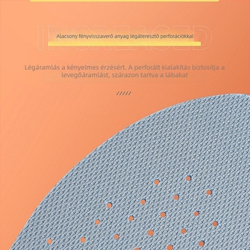 EVA talpbetét magasító funkcióval, dezodoráló, nedvességelnyelő, ütéscsillapító, légáteresztő, alkalmas sneakershez, bakancsokhoz és utcai lábbelikhez