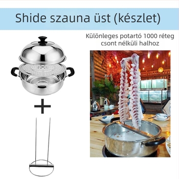 201 rozsdamentes acélból készült párolóedény, egyetlen réteg, tapadásmentes felület, általános tűzhelyhez, modell Sauna pot