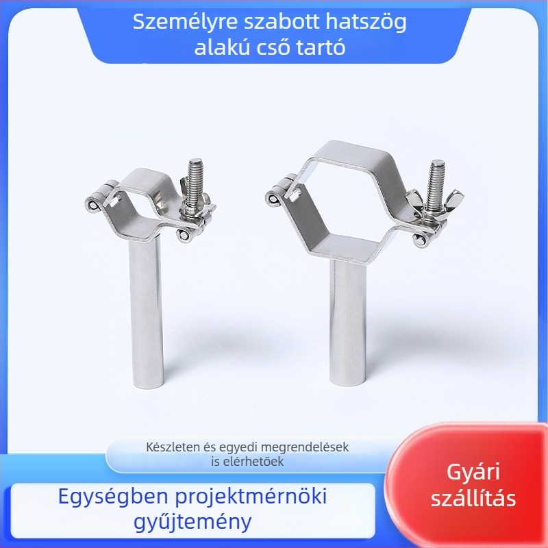 Hexagonális cső tartó, csőcsipesz, hegesztés, 304-es rozsdamentes acél, cylindrikus asztali rögzítő