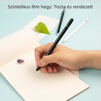 Cserélhető örök ötvözet tollheggyel, élezés nélküli kialakítás, érintőképernyős stylus, fém test