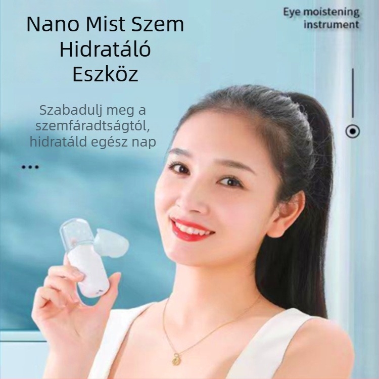 Elektronikus szemápoló készülék nano-spray hidratáláshoz, szem- és arcápolás, hideg permet, egy fokozat, permetidő maximum 10 mp