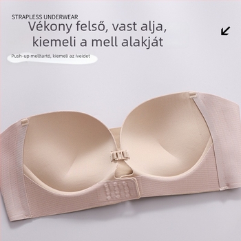 Melltartó váll nélküli elöl záródású push-up – varrás nélküli, anti-slip, eltávolítható kettős vállpántok, kosár 1/2, Nylon anyag Spandex béléssel