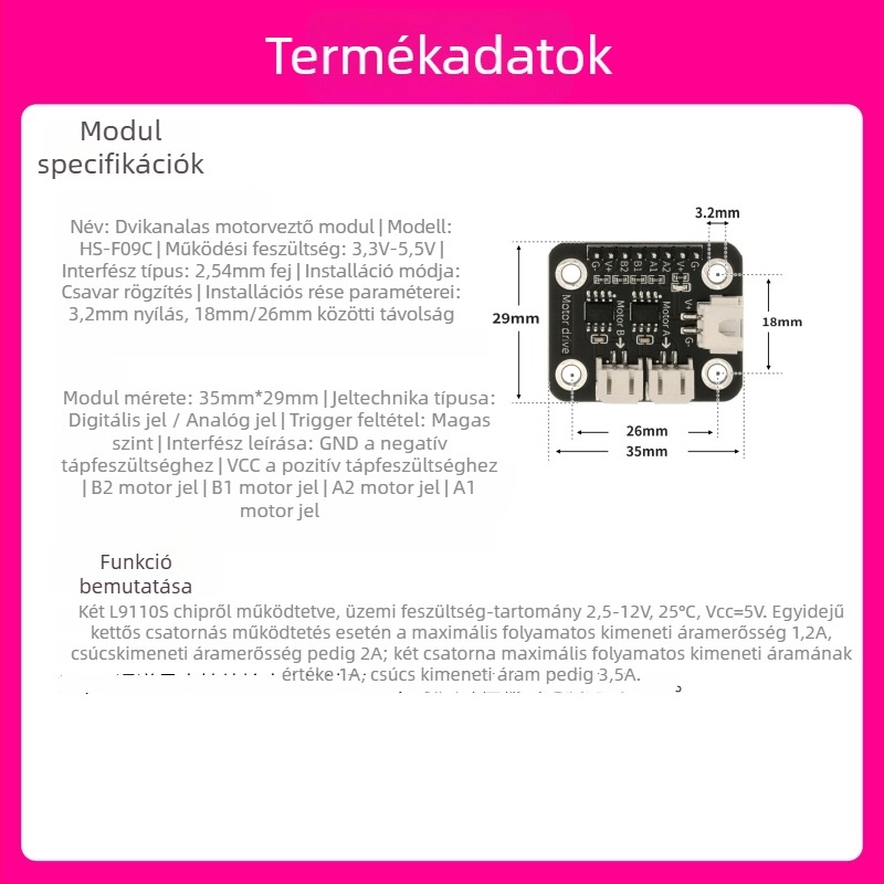 L9110S kétcsatornás motorhajtó modul vonalkövető robothoz, Arduino szenzorcsomaggal kompatibilis (HS-F09A: egyes magas szintű trigger; kettős motorhajtás; működési hőmérséklet 30)
