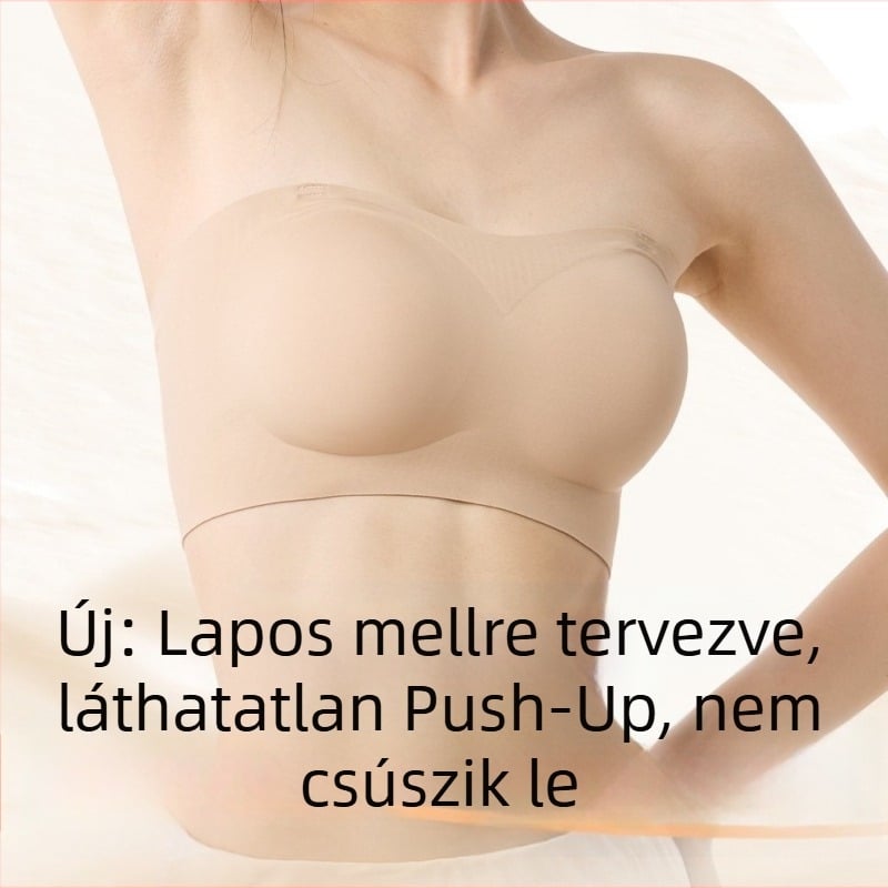 Csúszásmentes, varrat nélküli push-up melltartó levehető vállpántokkal, oldalsó támasz kis mellekhez, láthatatlan dizájn