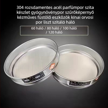 304 rozsdamentes acélból készült por- és lisztszitáló – kézzel készített szűrőháló illó- és gyógynövényporokhoz